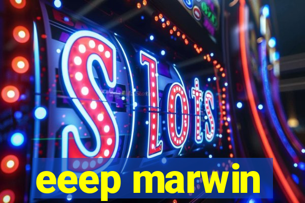 eeep marwin